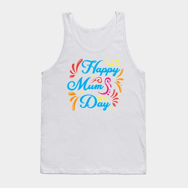 Happy MUM Day! Tank Top by futspeakspodcast